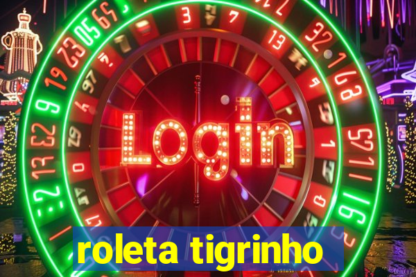 roleta tigrinho